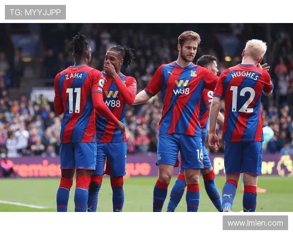 水晶宫防守体系近期表现稳健，结构清晰且竞争力增强