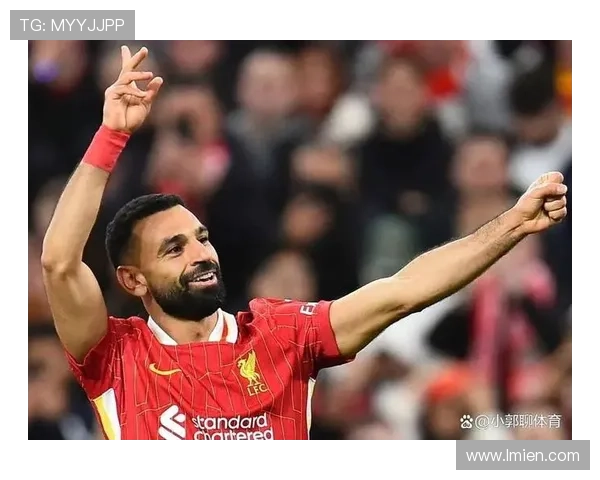 利物浦围绕萨拉赫核心战术持续发酵,球队整体依赖性对赛季走势形成考验